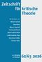 „Zeitschrift für kritische Theorie“, Beiträge von neun Autoren, 32. Jahrgang, 62/63, 2026, zu Klampen., Buch