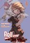 Kiki: Roll over and Die: I Will Fight for an Ordinary Life with My Love and Cursed Sword, Band 03 (deutsche Ausgabe, Manga), Buch