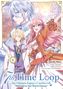 Touko Amekawa: 7th Time Loop: The Villainess Enjoys a Carefree Life Married to Her Worst Enemy! (Manga), Band 06 (deutsche Ausgabe), Buch