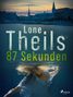 Lone Theils: 87 Sekunden, Buch