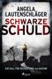 Angela Lautenschläger: Schwarze Schuld, Buch