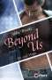 Abby Brooks: Beyond Us, Buch