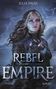 Titel: "REBEL EMPIRE". Autor: "JULIA PAUSS". Eine Figur mit langen Haaren und düsterem Hintergrund., Buch