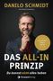 "DANILO SCHMIDT", "DAS ALL-IN PRINZIP", "Du kannst nicht alles haben". Porträt eines lächelnden Mannes mit Bart., Buch