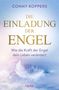 CONNY KOPPERS. DIE EINLADUNG DER ENGEL. Wie die Kraft der Engel dein Leben verändert. Eine Feder auf himmlischem Hintergrund.