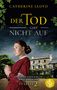 Catherine Lloyd: Der Tod gibt nicht auf, Buch