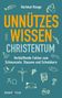 Hartmut Ronge: Unnützes Wissen Christentum, Buch