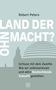 Robert Peters: Land der Ohnmacht?, Buch, Buch