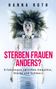 Hanna Roth: Sterben Frauen anders?, Buch, Buch