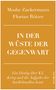Text: "Moshe Zuckermann, Florian Rötzer, IN DER WÜSTE DER GEGENWART. Ein Dialog über KI, Krieg und die Aufgabe der Intellektuellen heute." Ein orangefarbenes Buchcover mit weißer Schrift., Buch