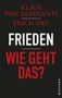 „Frieden – Wie geht das?“ in großen Buchstaben, darüber Autorenname, schwarz-weiß-roter Kontrast., Buch