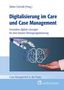 Digitalisierung im Care und Case Management, Buch, Buch