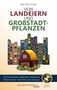 Elias Raatz: Von Landeiern und Großstadtpflanzen, Buch