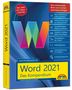 Rainer Walter Schwabe: Word 2021 - Das umfassende Kompendium für Einsteiger und Fortgeschrittene. Komplett in Farbe, Buch