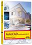 Werner Sommer: AutoCAD und AutoCAD LT - Einstieg und Praxis in die Welt von CAD, Buch