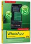Christian Immler: WhatsApp - optimal nutzen - neueste Version 2025; auch alle neuen KI-Funktionen erklärt, Buch