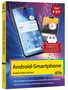Titel: "Android-Smartphone", Untertitel: "Einfach alles können". Zwei Smartphones und ein Roboter auf buntem Hintergrund., Buch