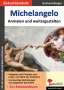 Eckhard Berger: Michelangelo ... anmalen und weitergestalten, Buch