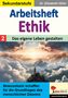 Elisabeth Höhn: Arbeitsheft Ethik / Band 2: Das eigene Leben gestalten, Buch