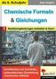 Axel Gutjahr: Chemische Formeln und Gleichungen / Band 1: Reaktionsgleichungen aufstellen und lösen, Buch