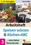 Doris Höller: Arbeitsheft SPEISEN WÜRZEN und KÜCHEN-ABC / Band 3, Buch