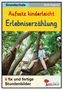 Ruth Gugerell: Aufsatz kinderleicht - Die Erlebniserzählung, Buch