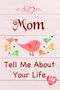 Tell Me Collection: Mom, Tell Me About Your Life, Buch