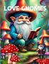 Rachelle Rilove: Love Gnomes, Buch
