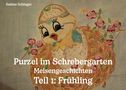 Sabine Schlager: Purzel im Schrebergarten - Meisengeschichten, Teil 1: Frühling, Buch