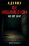 "ALEX FREY, DIE UNGLAUBLICHEN 4, WO IST JAN?" Dunkle Treppe in einem schmalen, düsteren Korridor., Buch