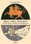 "Quo vadis, Europa? Auf dem Weg zu Freiheit und Demokratie?" Oben: Frau auf Stier. Unten: Alte Europakarte., Buch