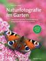 Jonathan Fieber: Naturfotografie im Garten, Buch