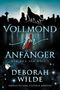 „Vollmond für Anfänger. Red und der Wolf 1. Deborah Wilde. Übersetzt von Stefanie Kersten.“ Silhouette eines Wolfes vor Volmond., Buch