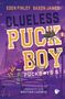 Titel: "Clueless Puck Boy". Autoren: Eden Finley, Saxon James. Illustration mit Hockeyschläger und Schlittschuhen., Buch