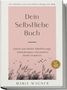 Maria Wagner: Dein Selbstliebe Buch: 100 Selbstliebe Tools und 6 Minuten Übungen den Alltag | Einfach und effektiv Selbstfürsorge, Selbstakzeptanz und positives Denken trainieren - inkl. 30 Tage Challenge, Tagebuch, Buch