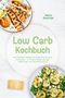 "Low Carb Kochbuch. Leckere Rezepte für Energie und Fettverbrennung." Teller mit gegrilltem Gemüse und Spieße., Buch