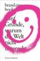 Florian Hoffmann: Fünf Gründe, warum die Welt nicht untergeht, Buch