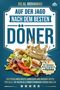 Bilal Mohamad: Auf der Jagd nach dem besten Döner - Der ultimative Döner-Reiseführer von Big Baba, Buch