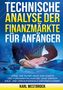 Karl Westbrock: Technische Analyse der Finanzmärket für Anfänger, Buch