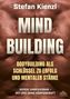 Text: "Stefan Kienzl, MIND BUILDING, Bodybuilding als Schlüssel zu Erfolg und mentaler Stärke, Werde unbesiegbar – mit und ohne Körperkraft." Im Hintergrund sind muskulöse Schultern zu sehen. Unten rechts befindet sich ein Logo von Orbita Media., Buch