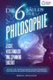 Manuel Nikolaidis: Die 6 Säulen der Philosophie: Leicht verständlich und spannend erklärt - Ab sofort mehr Handlungssicherheit und innere Zufriedenheit durch die Lehren der großen Philosophen (inkl. vieler Übungen), Buch