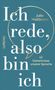 Titel: "Ich rede, also bin ich". Autor: Julia Mailänder. Thema: 42 Geheimnisse unserer Sprache. Hintergrund in Blau., Buch