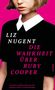 „LIZ NUGENT. DIE WAHRHEIT ÜBER RUBY COOPER.“ Eine junge Frau mit kurzgeschnittenem Haar vor pinkem Hintergrund., Buch