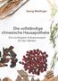 Georg Weidinger: Die vollständige chinesische Hausapotheke, Buch, Buch