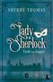 **Texte:** "Sherry Thomas", "Lady Sherlock", "Tiefe der Angst", "3".  
**Beschreibung:** Silhouette einer Frau, viktorianischer Stil, Londoner Skyline., Buch