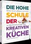 "Die Hohe Schule der kreativen Küche" – Kochbuch von Heiko Antoniewicz & Jürgen Dollase. Teller mit farbigem Essen., Buch