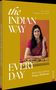 „the INDIAN WAY EVERY DAY, Meine indische Küche Fertig in 30 Minuten.“ Frau in Sari mit Thali-Gericht., Buch