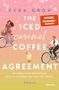 Kyra Groh: The Iced Caramel Coffee Agreement, Buch