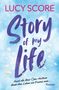 Lucy Score: Story of My Life, Buch