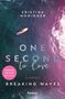Kristina Moninger: One Second to Love: English Edition, Buch